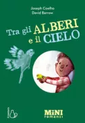 Copertina libro <b>Tra gli alberi e il cielo<br></b>(titolo originale o altro titolo: <i>Budgie</i>)