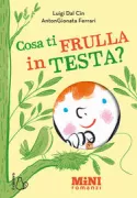 Copertina libro <b>Cosa ti frulla in testa?</b>