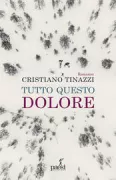 Copertina libro <b>Tutto questo dolore</b>