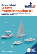 Copertina libro <b>La nuova patente nautica D1 per navigazione diurna entro le 6 miglia</b>