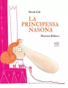 Copertina libro <b>La principessa nasona</b>