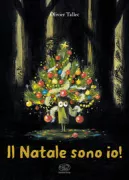 Copertina libro <b>Il Natale sono io!<br></b>(titolo originale o altro titolo: <i>Sapi le sapin</i>)