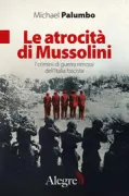 Copertina libro <b>Le atrocità di Mussolini</b>