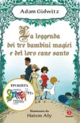 Copertina libro <b>La leggenda dei tre bambini magici e del loro cane santo<br></b>(titolo originale o altro titolo: <i>The Inquisitor's tale or, The three magical children and their holy dog</i>)