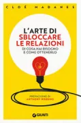 Copertina libro <b>L'arte di sbloccare le relazioni<br></b>(titolo originale o altro titolo: <i>Relationship breakthrough</i>)