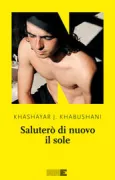 Copertina libro <b>Saluterò di nuovo il sole<br></b>(titolo originale o altro titolo: <i>I will greet the sun again</i>)