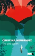 Copertina libro <b>Tra due oceani<br></b>(titolo originale o altro titolo: <i>The great divide</i>)