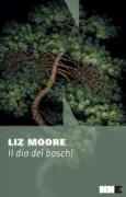 Copertina libro <b>Il dio dei boschi<br></b>(titolo originale o altro titolo: <i>The god of the woods</i>)