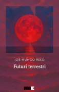 Copertina libro <b>Futuri terrestri<br></b>(titolo originale o altro titolo: <i>Terrestrial History</i>)