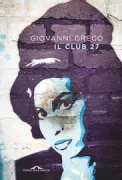 Copertina libro <b>Il club 27</b>