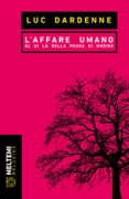 Copertina libro <b>L'affare umano<br></b>(titolo originale o altro titolo: <i>Sur l'affaire humaine</i>)