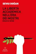 Copertina libro <b>La libertà accademica nell'era dei mostri</b>