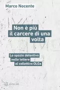 Copertina libro <b>Non è più il carcere di una volta</b>