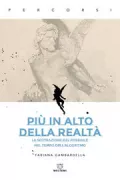 Copertina libro <b>Più in alto della realtà</b>
