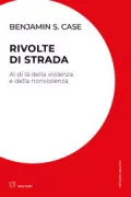 Copertina libro <b>Rivolte di strada<br></b>(titolo originale o altro titolo: <i>Street rebellion</i>)