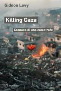 Copertina libro <b>Killing Gaza<br></b>(titolo originale o altro titolo: <i>The killing of Gaza</i>)