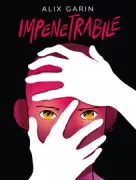Copertina libro <b>Impenetrabile<br></b>(titolo originale o altro titolo: <i>Impénétrable</i>)