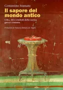 Copertina libro <b>Il sapore del mondo antico</b>