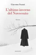 Copertina libro <b>L'ultimo inverno del Novecento</b>