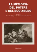 Copertina libro <b>La memoria del potere e del suo abuso</b>