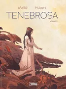 Copertina libro <b>Tenebrosa. Volume primo<br></b>(titolo originale o altro titolo: <i>Ténébreuse 1</i>)