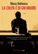 Copertina libro <b>La colpa è di chi muore</b>