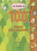 Copertina libro <b>La casa a 100 piani sull'albero<br></b>(titolo originale o altro titolo: <i>Mori no 100-Kaidate no ie</i>)