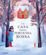 Copertina libro <b>La casa dalla porticina rossa<br></b>(titolo originale o altro titolo: <i>The house with the little red door</i>)