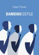 Copertina libro <b>Bambino Ostile</b>