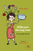 Copertina libro OILWAYS LOVING YOU
