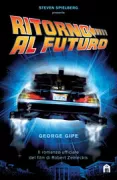 Copertina libro <b>Ritorno al futuro<br></b>(titolo originale o altro titolo: <i>Back to the future</i>)
