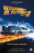 Copertina libro <b>Ritorno al futuro, parte 2<br></b>(titolo originale o altro titolo: <i>Back to the future 2</i>)