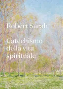 Copertina libro <b>Catechismo della vita spirituale<br></b>(titolo originale o altro titolo: <i>Catéchisme de la vie spirituelle</i>)