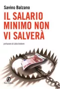 Copertina libro <b>Il salario minimo non vi salverà</b>