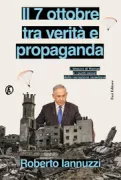 Copertina libro <b>Il 7 ottobre tra verità e propaganda</b>