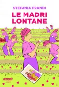 Copertina libro <b>Le madri lontane</b>