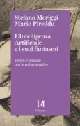 Copertina libro <b>L'intelligenza artificiale e i suoi fantasmi</b>