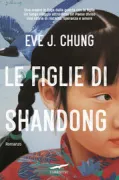 Copertina libro <b>Le figlie di Shandong<br></b>(titolo originale o altro titolo: <i>Daughters of Shandong</i>)