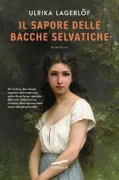 Copertina libro <b>Il sapore delle bacche selvatiche<br></b>(titolo originale o altro titolo: <i>Hjortronmyren</i>)