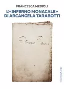 Copertina libro <b>L'Inferno monacale di Arcangela Tarabotti<br></b>(titolo originale o altro titolo: <i>Inferno monacale</i>)