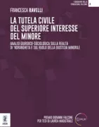 Copertina libro <b>La tutela civile del superiore interesse del minore</b>