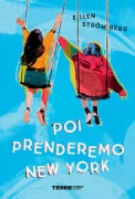 Copertina libro <b>Poi prenderemo New York<br></b>(titolo originale o altro titolo: <i>Vi ska ju bara cykla förbi</i>)