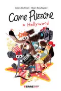 Copertina libro <b>Cane Puzzone a Hollywood<br></b>(titolo originale o altro titolo: <i>Chien Pourri à Hollywood</i>)