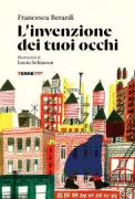 Copertina libro <b>L'invenzione dei tuoi occhi</b>