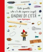 Copertina libro <b>Tutto quello che c'è da sapere sugli gnomi di città<br></b>(titolo originale o altro titolo: <i>Het Kabouterboek</i>)