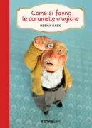 Copertina libro <b>Come si fanno le caramelle magiche<br></b>(titolo originale o altro titolo: <i>How to make magic candies</i>)