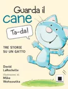 Copertina libro <b>Guarda il cane<br></b>(titolo originale o altro titolo: <i>See the dog</i>)