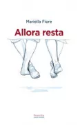 Copertina libro <b>Allora resta</b>