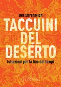 Copertina libro <b>Taccuini del deserto<br></b>(titolo originale o altro titolo: <i>Desert notebooks</i>)