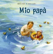 Copertina libro <b>Mio papà<br></b>(titolo originale o altro titolo: <i>Moi ocka</i>)